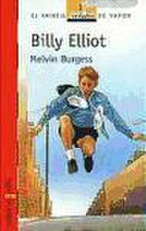 Billy Elliot de Melvin Burgess