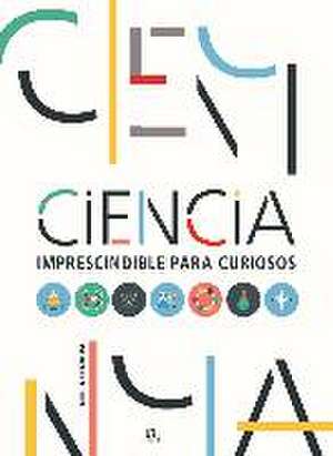 Ciencia Imprescindible Para Curiosos de Nuria Penalva