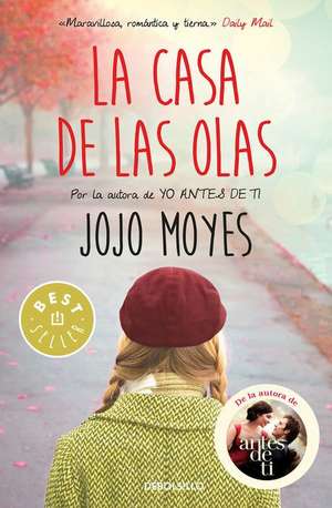 La Casa de Las Olas / Foreign Fruit de Jojo Moyes