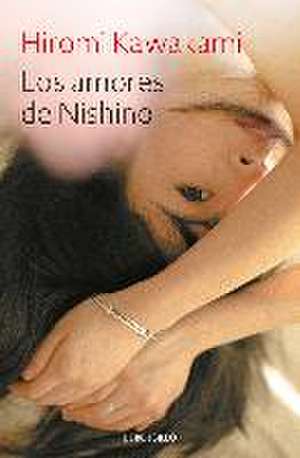 Los amores de Nishino de Hiromi Kawakami