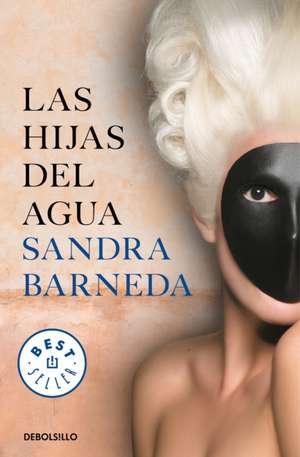 Las hijas del agua de Sandra Barneda