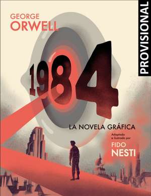 1984 (Novela Gráfica) / 1984 (Graphic Novel) de George Orwell