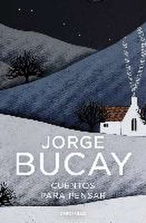 Cuentos para pensar de Jorge Bucay