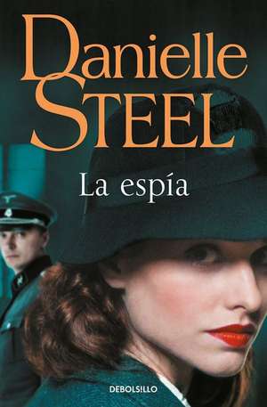 La Espía / Spy de Danielle Steel