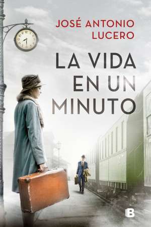 La Vida En Un Minuto / Life in a Minute de José Antonio Lucero