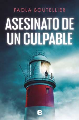 Asesinato de Un Culpable / Murder of a Culprit de Paola Boutellier