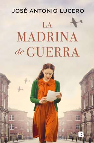 La Madrina de Guerra / The War Godmother de José Antonio Lucero