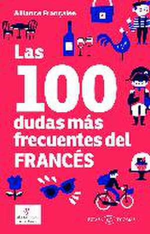 Las 100 dudas más frecuentes del francés de Alliance Française