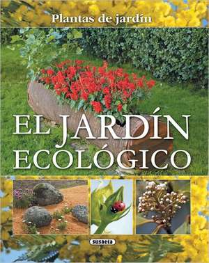 El Jardin Ecologico = The Organic Garden de Andrea Costa