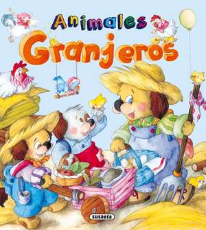 Animales Granjeros de Susaeta Publishing Inc