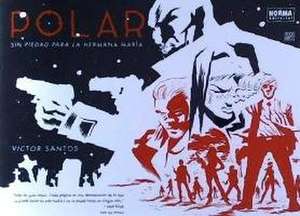 Polar 3, Sin piedad para la hermana María de Víctor Santos