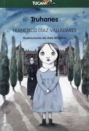 Truhanes de Francisco Diaz Valladares