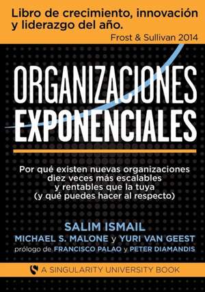 Organizaciones Exponenciales de Salim Ismail