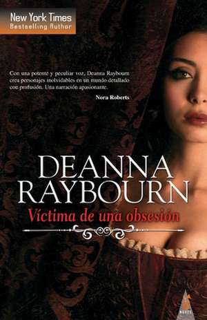 Víctima de una obsesión de Deanna Raybourn