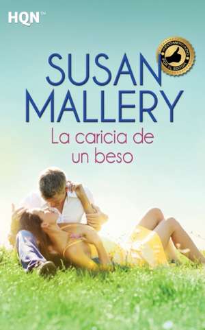 La caricia de un beso de Susan Mallery