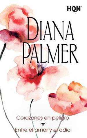 Entre el amor y el odio de Diana Palmer