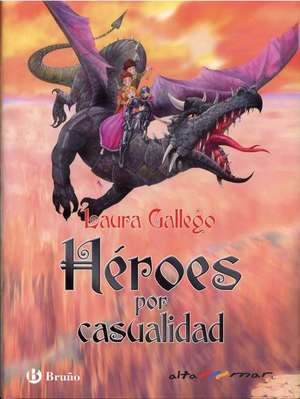 Heroes Por Casualidad de Laura Gallego Garcia