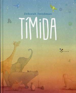 Timida de Deborah Freedman