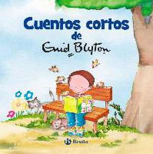 Cuentos Cortos de Enid Blyton de Enid Blyton