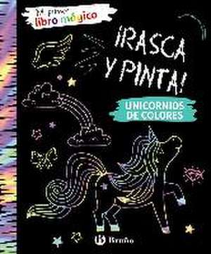 Mi primer libro mágico. Unicornios de colores