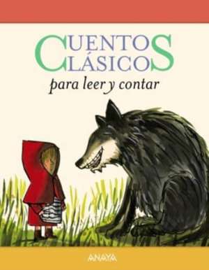 Cuentos clásicos para leer y contar de Vicente Muñoz Puelles