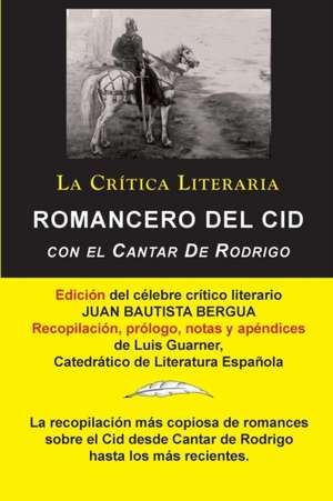 Romancero del Cid Con El Cantar de Rodrigo; Coleccion La Critica Literaria Por El Celebre Critico Literario Juan Bautista Bergua, Ediciones Ibericas: Los Tratados O Moralia, Coleccion La Critica Literaria Por El Celebre Critico Literario Juan Bautista Bergua, Edicione de Juan Bautista Bergua