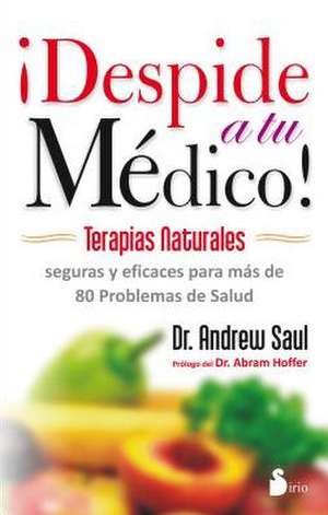 Despide a Tu Medico de Andrew Saul