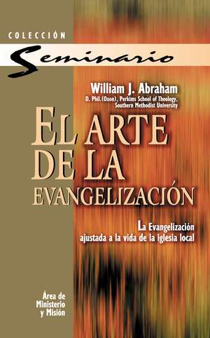 El arte de la evangelización de William J. Abraham