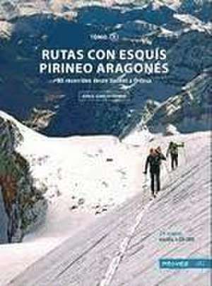 García-Dihinix Villanova, J: Rutas con esquís Pirineo aragon