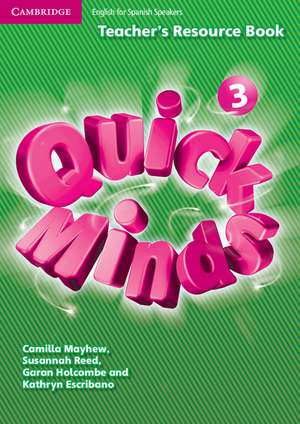 Quick Minds Level 3 Teacher's Resource Book Spanish Edition de Kathryn Escribano