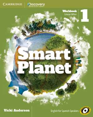 Smart Planet Level 1 Workbook Catalan de Vicki Anderson