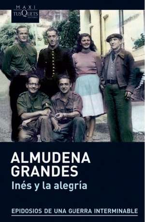 Inés y la alegría de Almudena Grandes