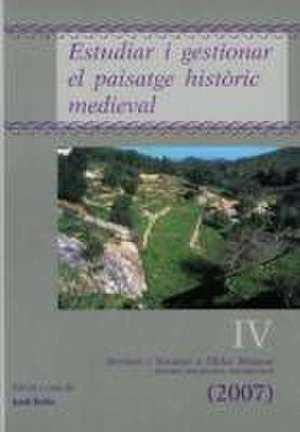 Territori i societat a l'Edat Mitjana : estudiar i gestionar el paisatge històric medieval de Jordi Bolòs