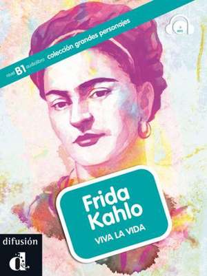 Frida Kahlo : pintar la realidad de Aroa Moreno Durán