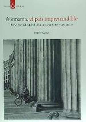 Alemania, el país imprescindible : breve manual español de animadversiones y querencias de Begoña Quesada Tocino