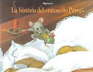 La història del ratoncito Pèrez de Olga Lecaye