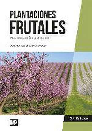 Plantaciones frutales. Planificación y diseño