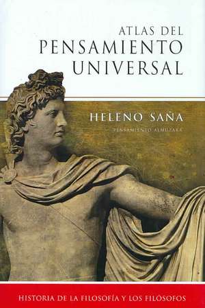 Atlas del Pensamiento Universal de Heleno Sana