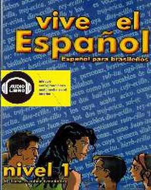 Vive el Español: Español para brasileños de María Luisa Escobar Fernández