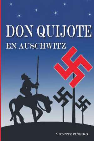 Don Quijote En Auschwitz