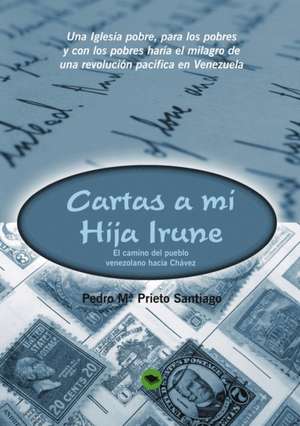 Cartas A Mi Hija Irune de Pedro Santiago Mª Prieto