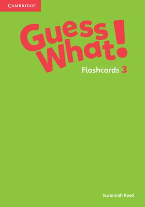 Guess What! Level 3 Flashcards Spanish Edition de Susannah Reed