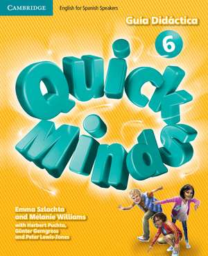 Quick Minds Level 6 Guía Didáctica de Emma Szlachta