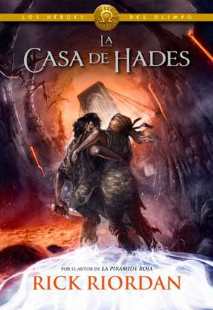 Los héroes del Olimpo 4. La casa de Hades de Rick Riordan