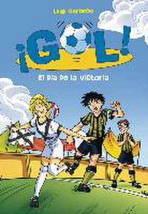 ¡Gol! 40. El día de la victoria de Luigi Garlando