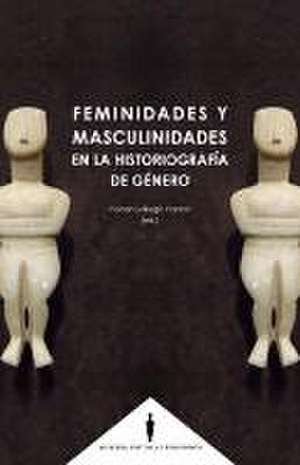 Feminidades y masculinidades en la historiografía de género de Ángel Fernández Muñoz