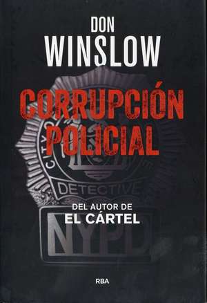 Corrupcion Policial de Don Winslow