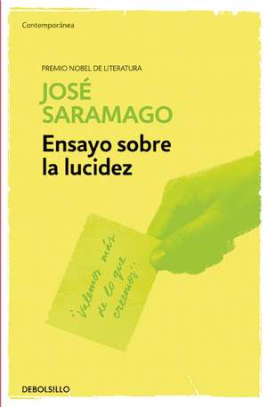 Ensayo sobre la lucidez / Seeing de José Saramago