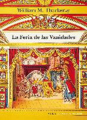 La feria de las vanidades de William Makepeace Thackeray