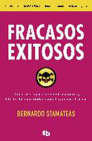 Fracasos exitosos de Bernardo Stamateas